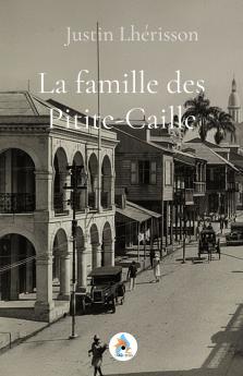 La famille des Pitite-Caille