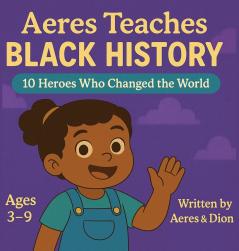 Aeres Teaches Black History