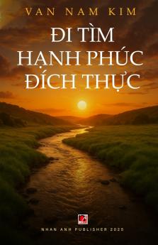 Đi Tìm Hạnh Phúc Đích Thực