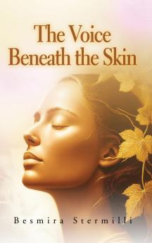 The Voice Beneath the Skin