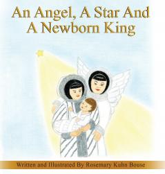 An Angel A Star And A Newborn King