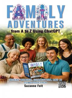 Family Adventures from A to Z Using ChatGPT