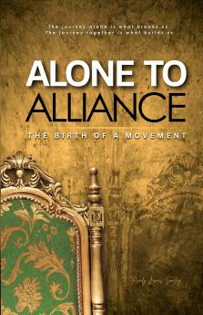 Alone to Alliance