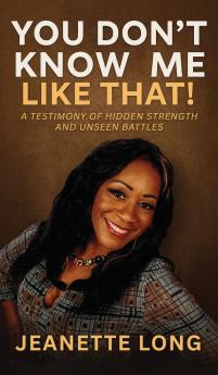 You Don't Know Me Like That!