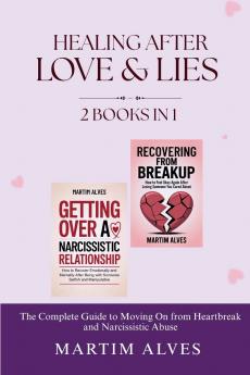Healing After Love and Lies (2 Books in 1)