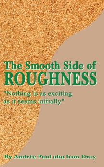 The Smooth Side of Roughness