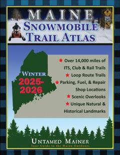 2025-2026 Maine Snowmobile Trail Map Atlas