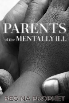PARENTS OF THE MENTALLY-ILL