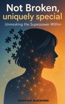 Not Broken Uniquely Special