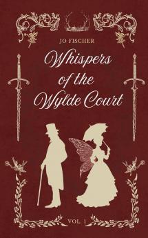 Whispers of the Wylde Court