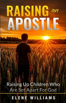 Raising An Apostle