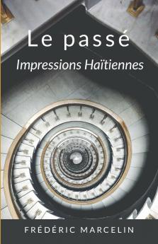 Le passé - Impréssions Haïtienne