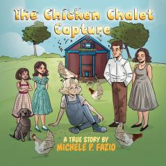 The Chicken Chalet Capture