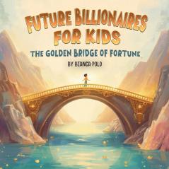 Future Billionaires For Kids