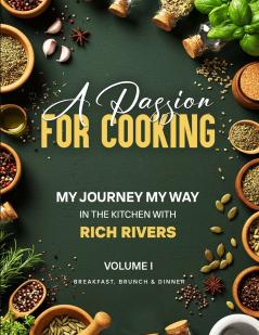 A PASSION FOR COOKING