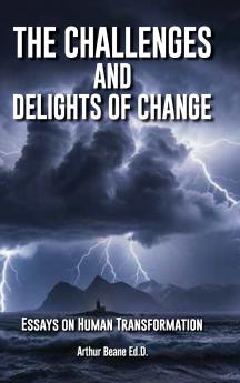 The Challenges and Delights of Change