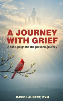 A Journey With Grief