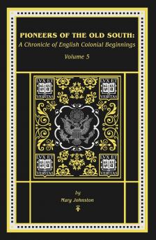 The Pioneers of the Old South