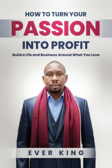 How to Turn Passion into Profit