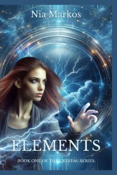 Elements (Book One of the Crystal Series)