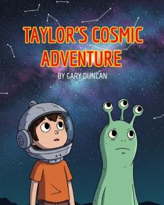 Taylor's Cosmic Adventure