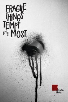Fragile Things Tempt The Most