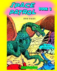 Space patrol Book 1