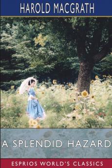 A Splendid Hazard (Esprios Classics)