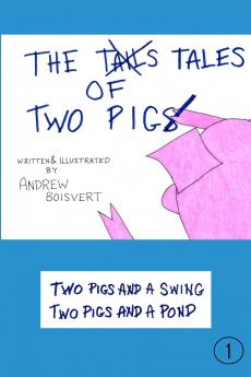 The Tales of Two Pigs
