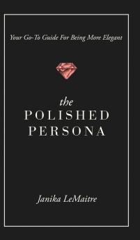 The Polished Persona