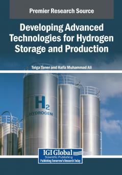 Developing Advanced Technologies for Hydrogen Storage and Production