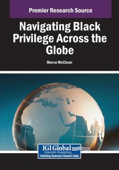 Navigating Black Privilege Across the Globe