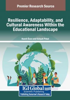 Resilience Adaptability and Cultural Awareness Within the Educational Landscape