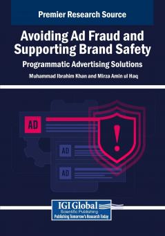 Avoiding Ad Fraud and Supporting Brand Safety