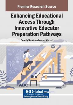 Enhancing Educational Access Through Innovative Educator Preparation Pathways
