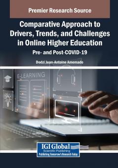 Comparative Approach to Drivers Trends and Challenges in Online Higher Education