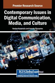 Contemporary Issues in Digital Communication Media and Culture