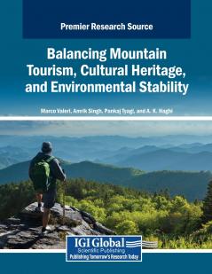Balancing Mountain Tourism Cultural Heritage and Environmental Stability
