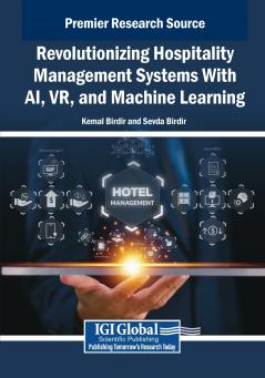 Revolutionizing Hospitality Management Systems With AI VR and Machine Learning