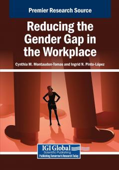 Reducing the Gender Gap in the Workplace