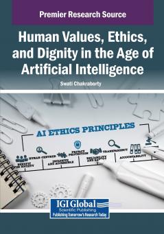 Human Values Ethics and Dignity in the Age of Artificial Intelligence