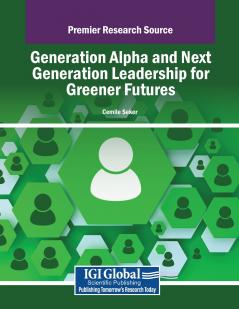 Generation Alpha and Next Generation Leadership for Greener Futures