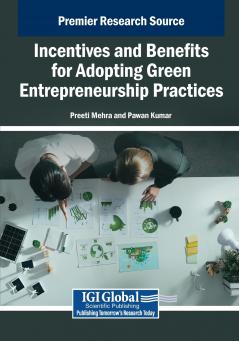 Incentives and Benefits for Adopting Green Entrepreneurship Practices