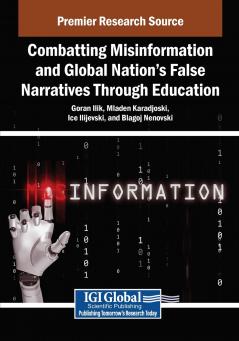 Combatting Misinformation and Global Nation's False Narratives Through Education