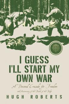 I Guess I'll Start My Own War