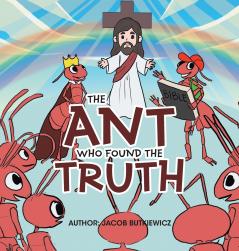 The Ant Who Found the Truth