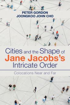 Cities and the Shape of Jane Jacobs's Intricate Order