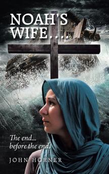 NOAH'S WIFE....