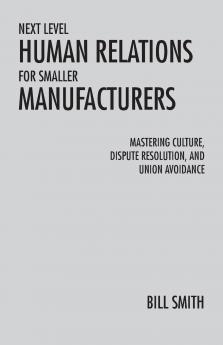 Next Level Human Relations for Smaller Manufacturers
