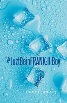 #JuztBeinFRANK